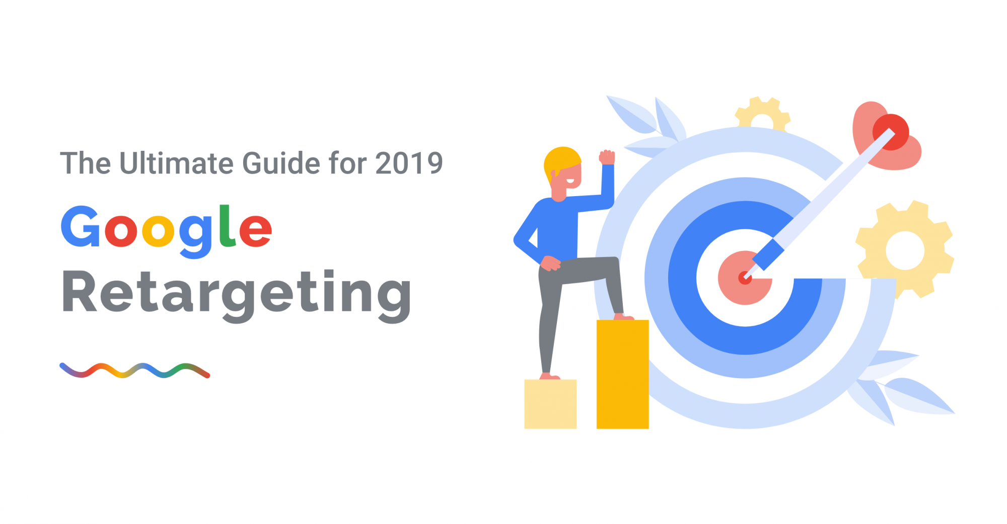 Google Retargeting The Ultimate Guide For 2019 Replug Blog