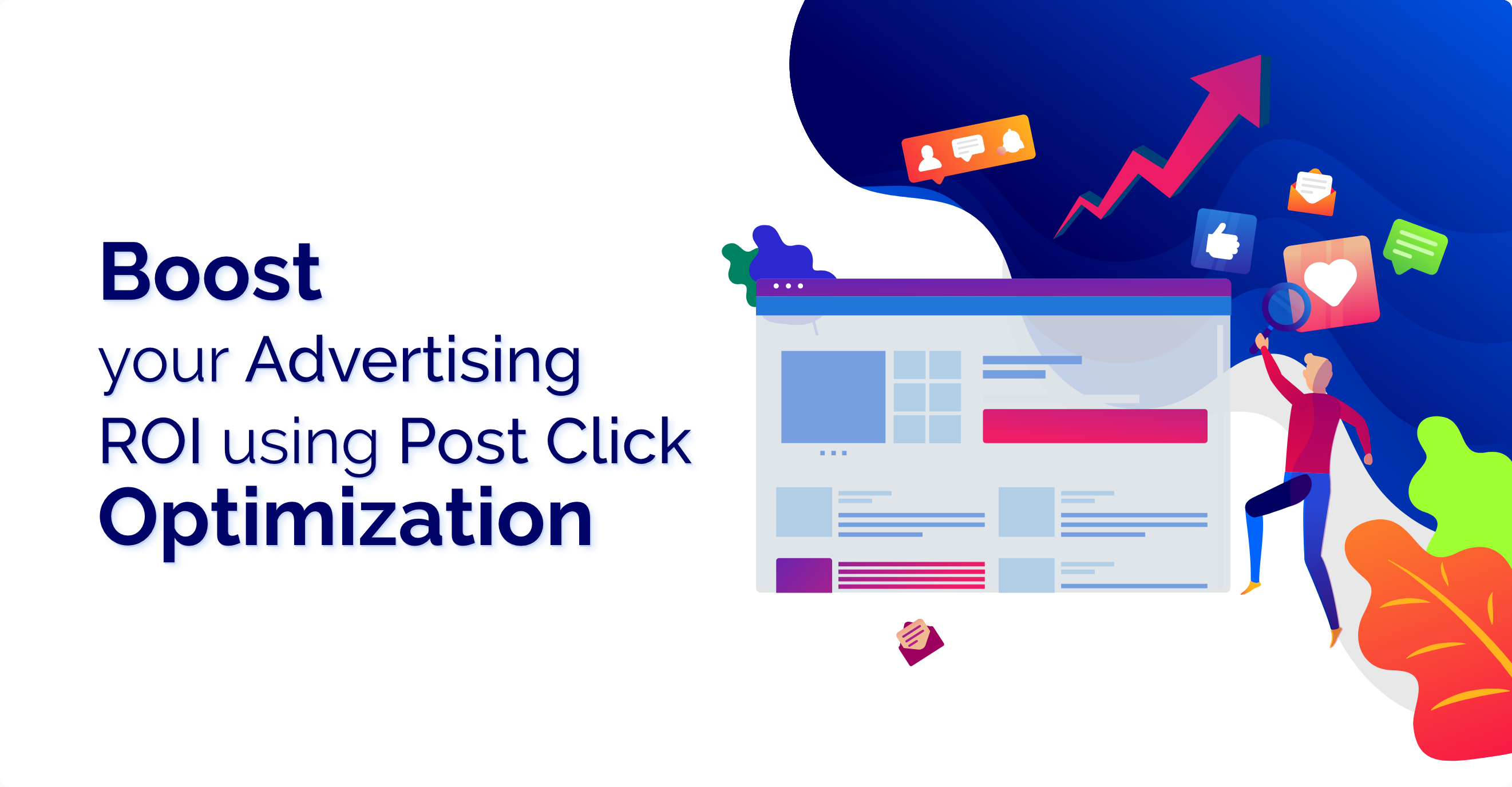 Boost your Advertising ROI using Post Click Optimization