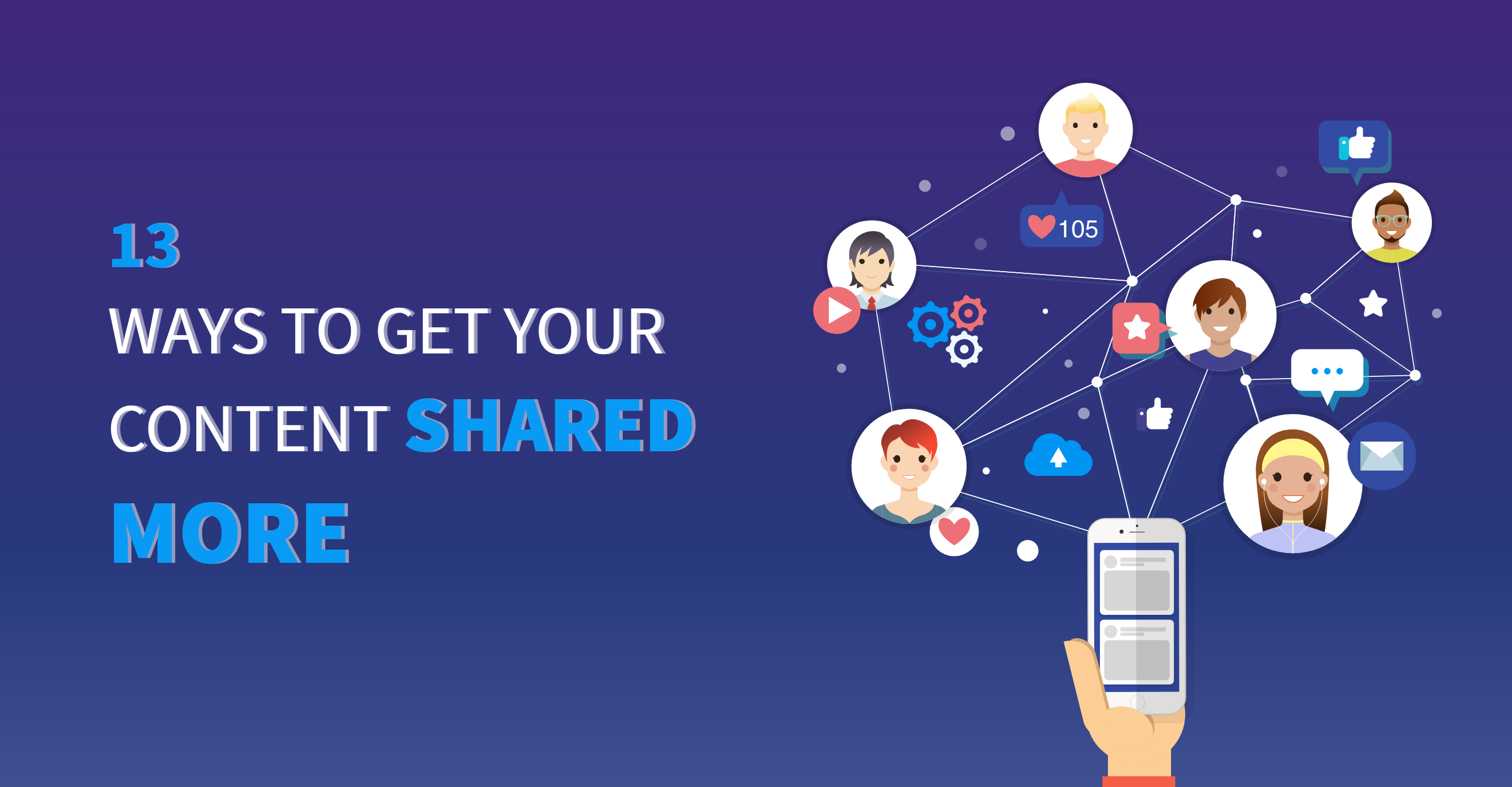 13 Ways To Get Your Content Shared More Often