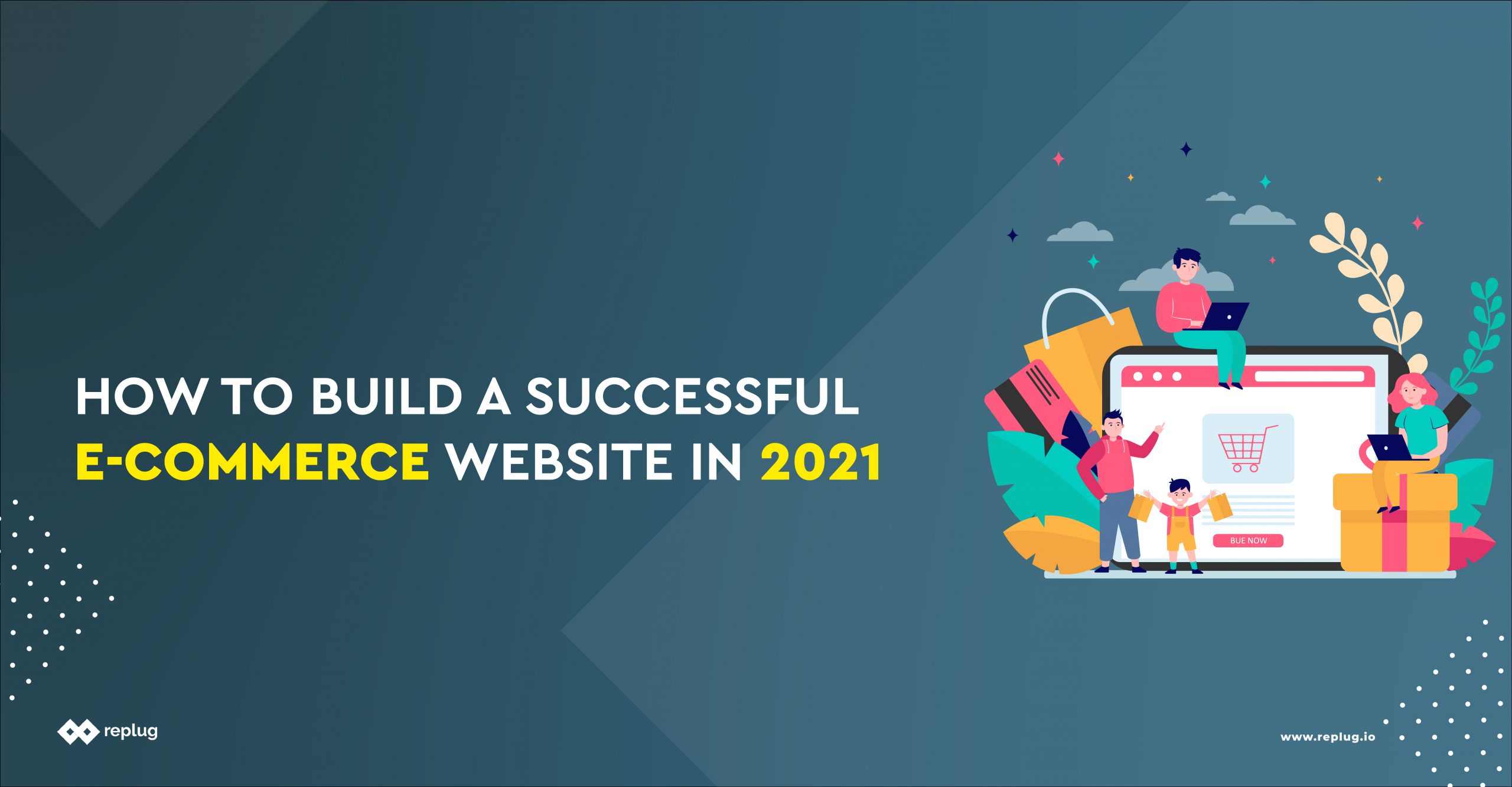 How to Build a Successful E-commerce Website in 2022