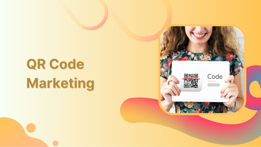 A Complete Guide To Use QR Code Marketing