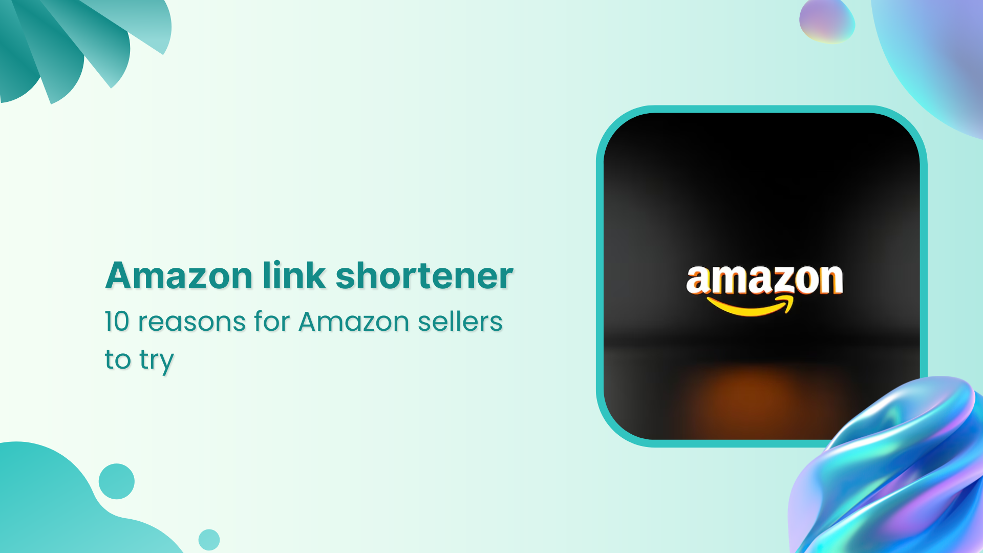 Amazon link shortener: 10 reasons for Amazon sellers to try