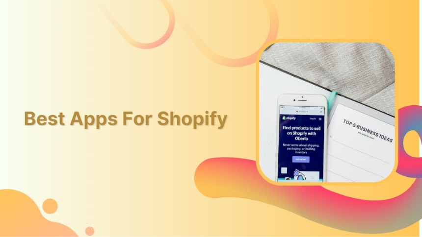 Best Shopify For Apps