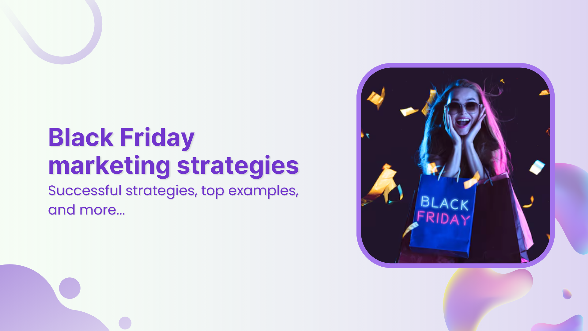 17 proven Black Friday marketing strategies for your success