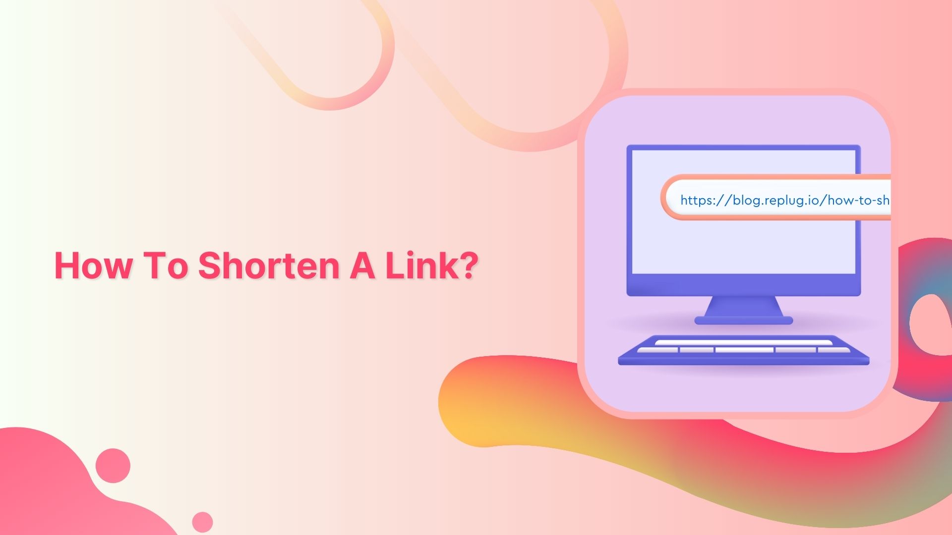 How to Shorten a link using a URL shortener?