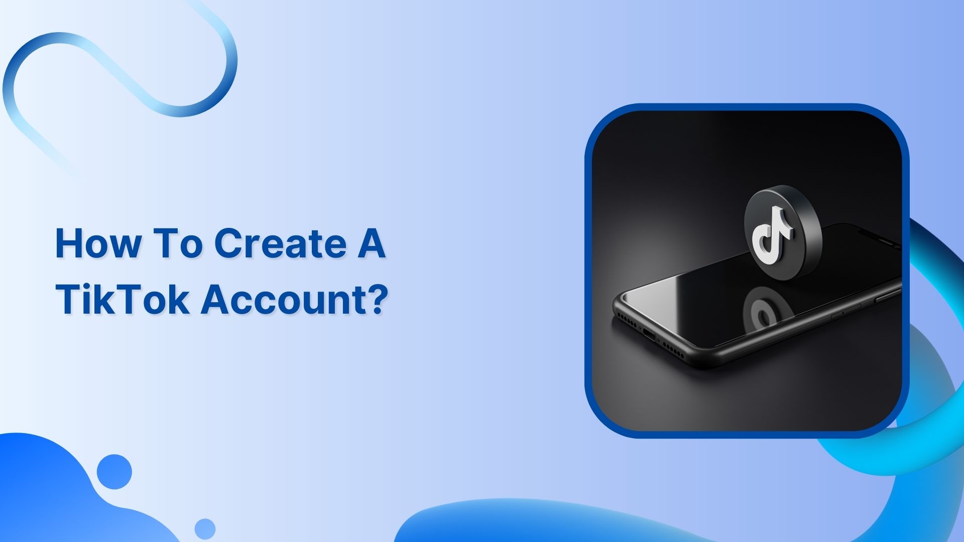 how to create a tiktok account
