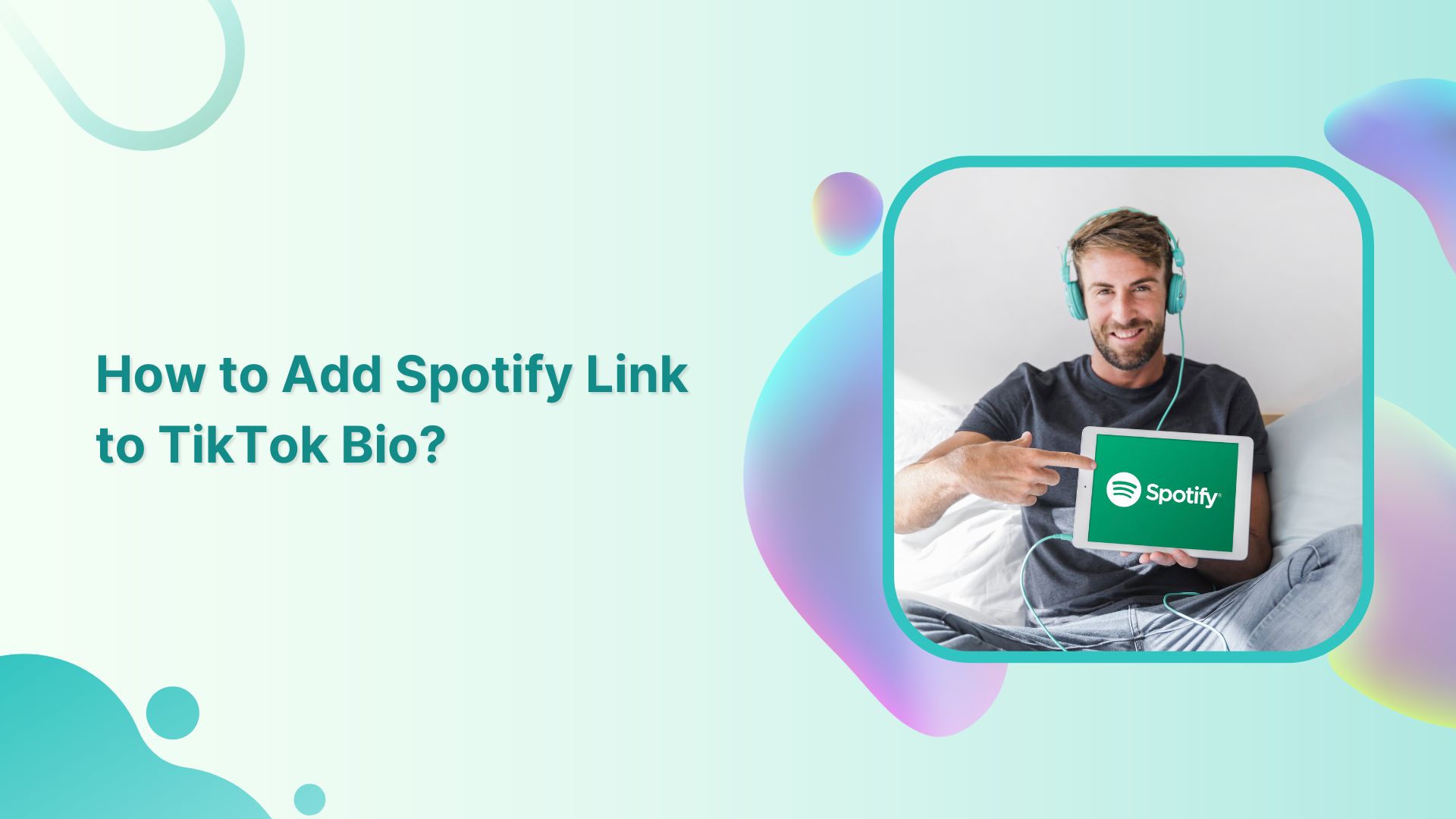 How to Add Spotify Link to TikTok Bio?