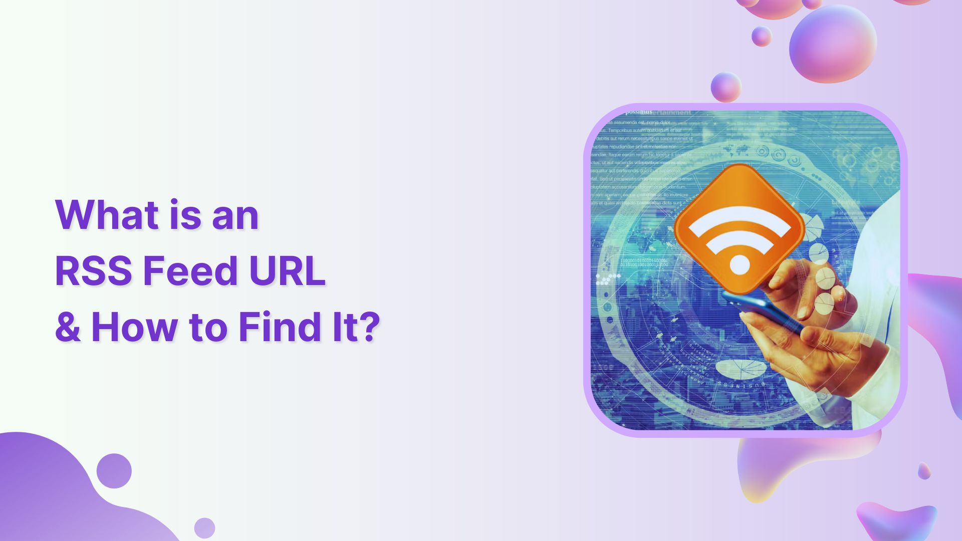 What is a RSS Feed URL and How to Find It?