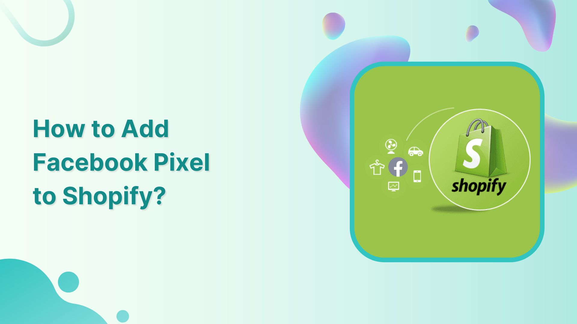 how to add fb pixel to shopify