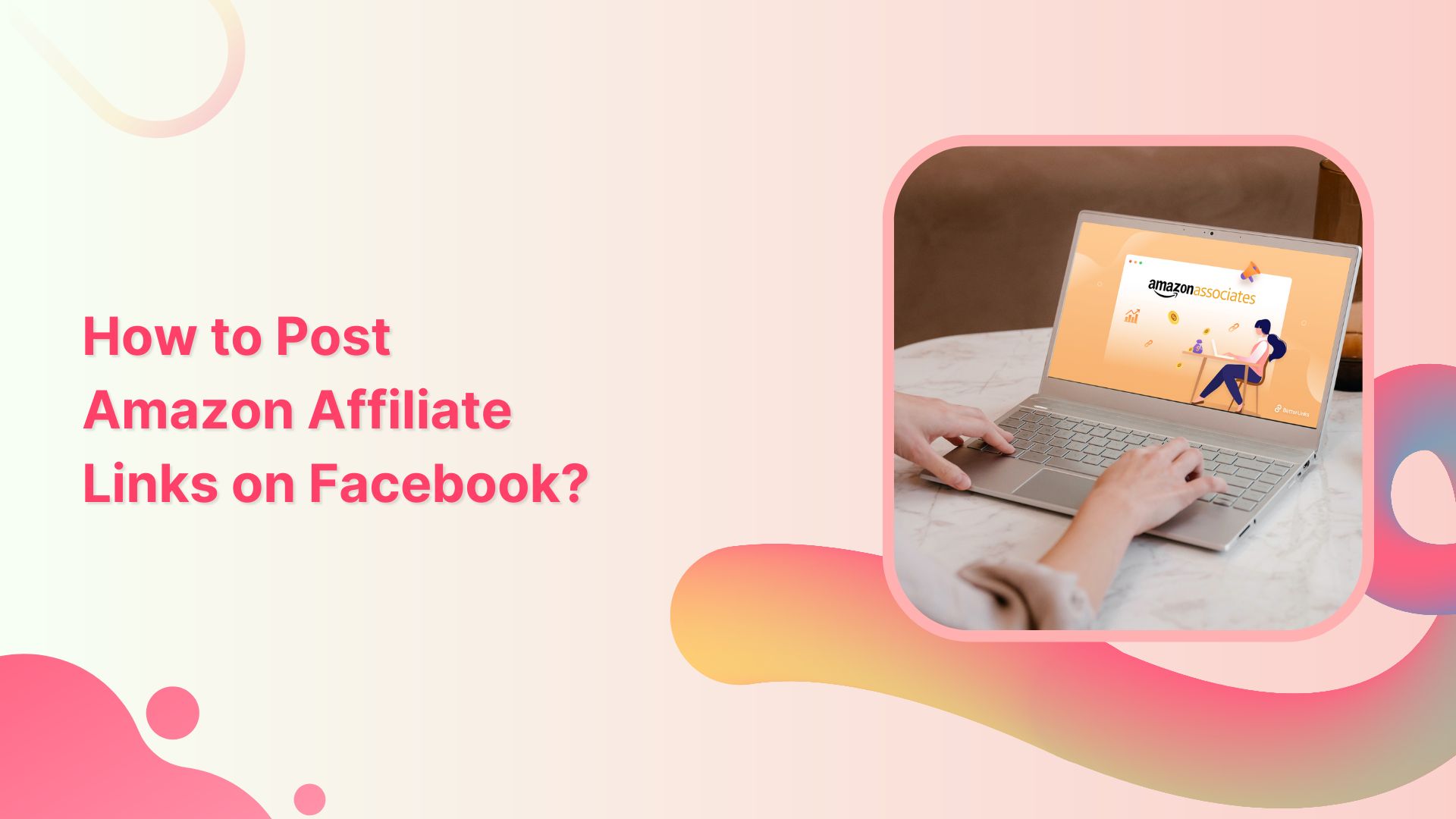 How to Post Amazon Affiliate Links on Facebook?
