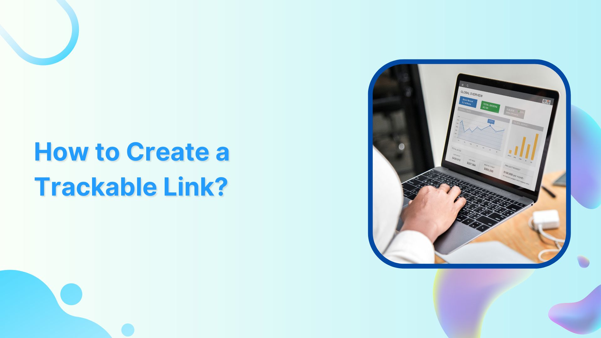 How to Create a Trackable Link: A Step-by-Step Guide