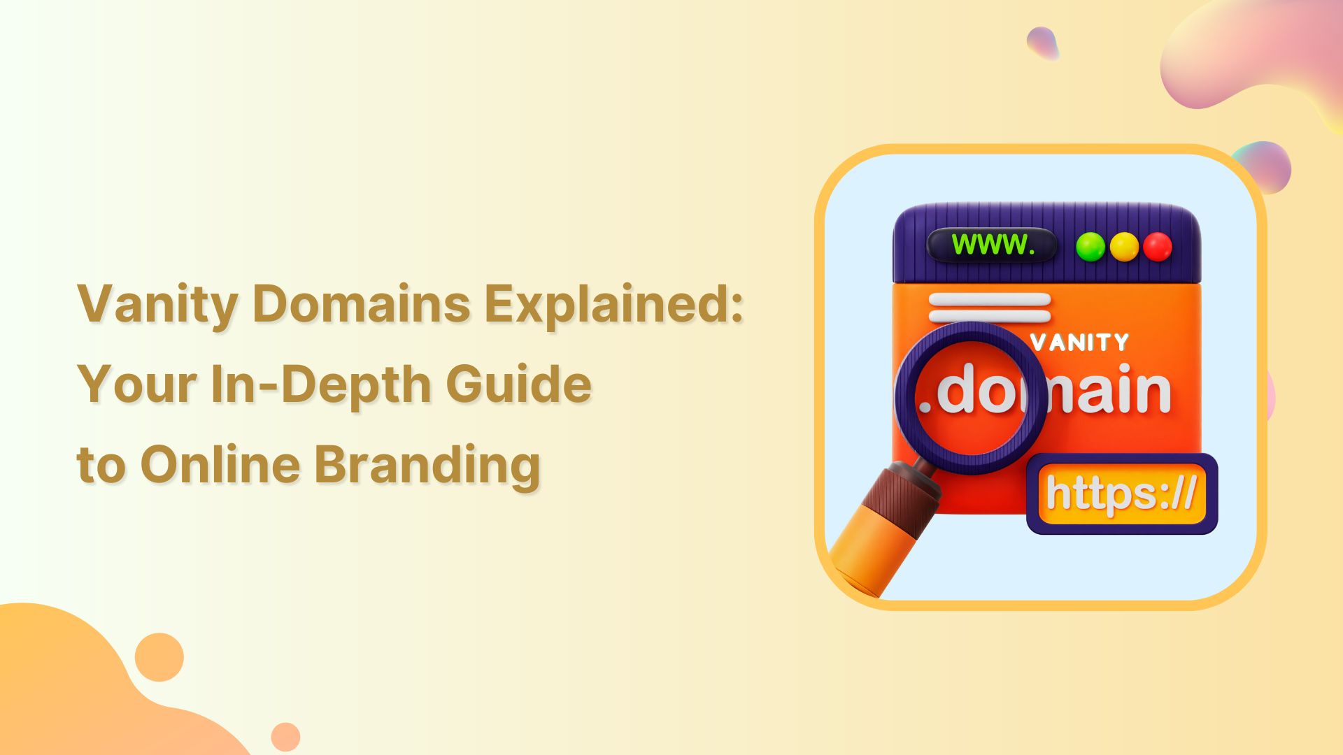Vanity Domains Explained: Your In-Depth Guide to Online  Branding