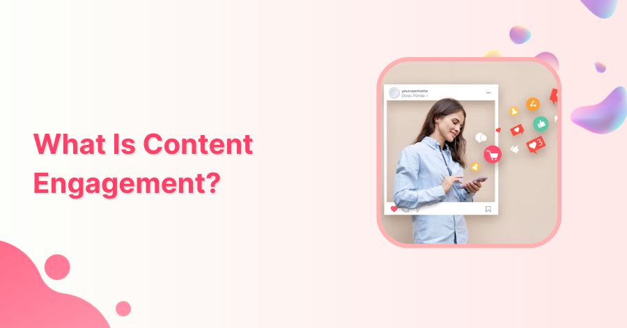 What Is Content Engagement