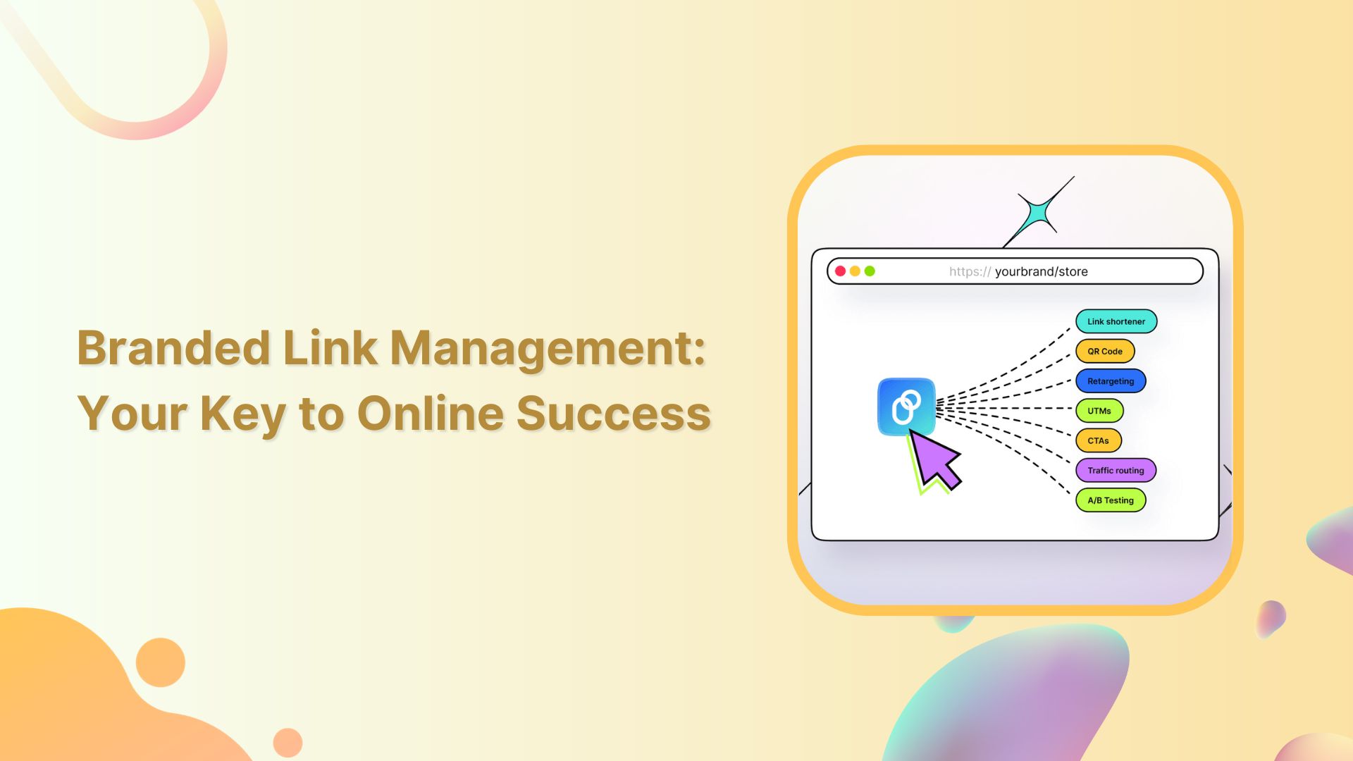 Branded Link Management: Your Key to Online Success