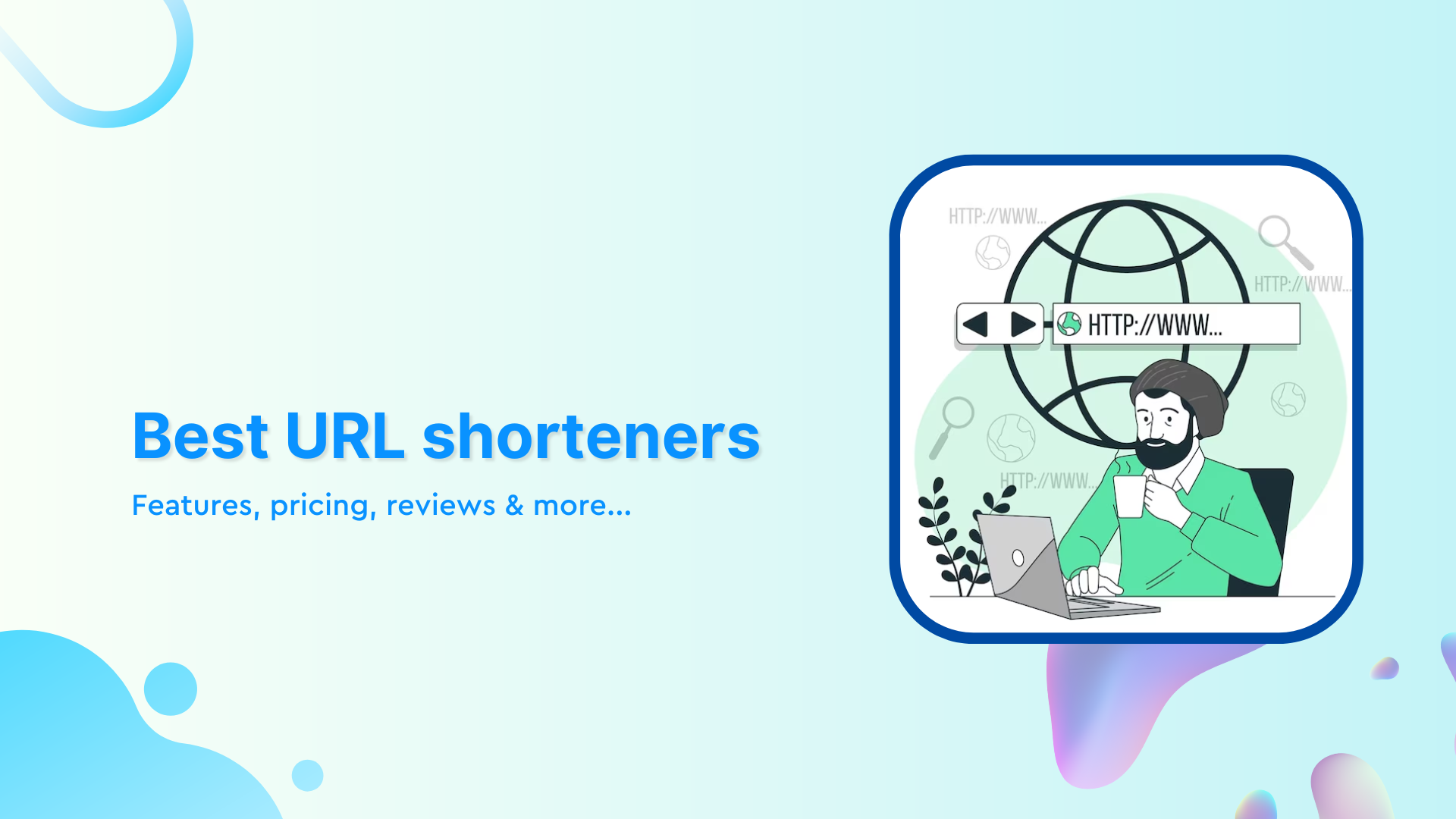 Best URL shorteners for 2025 – Features, pricing, reviews & more