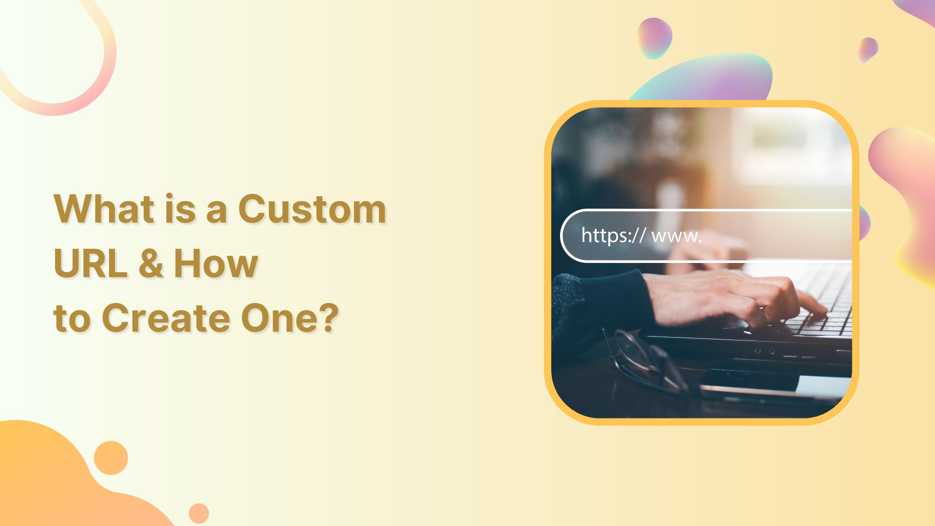 What is a Custom URL & How to Create One?