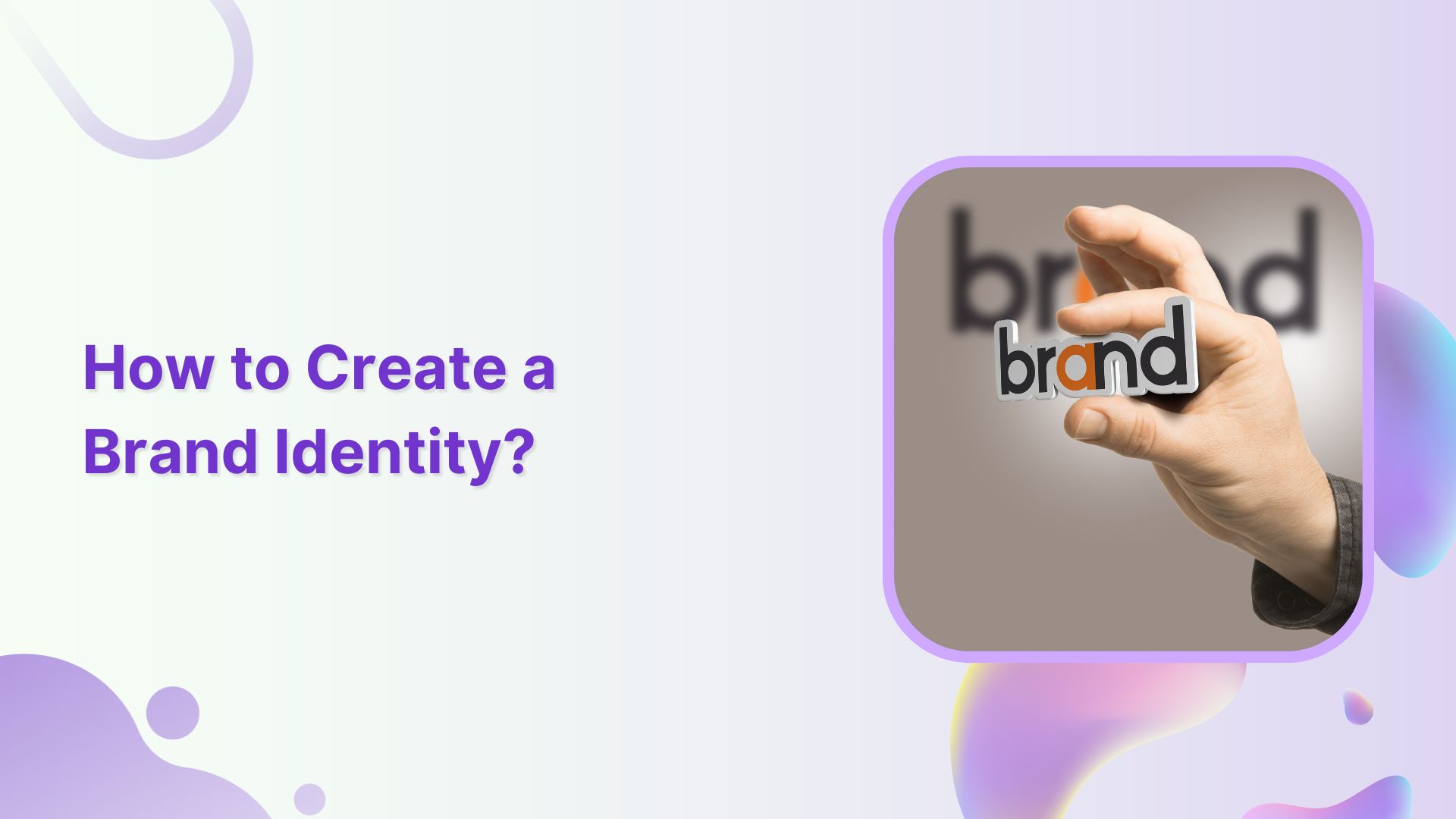 how-to-create-a-brand-identity
