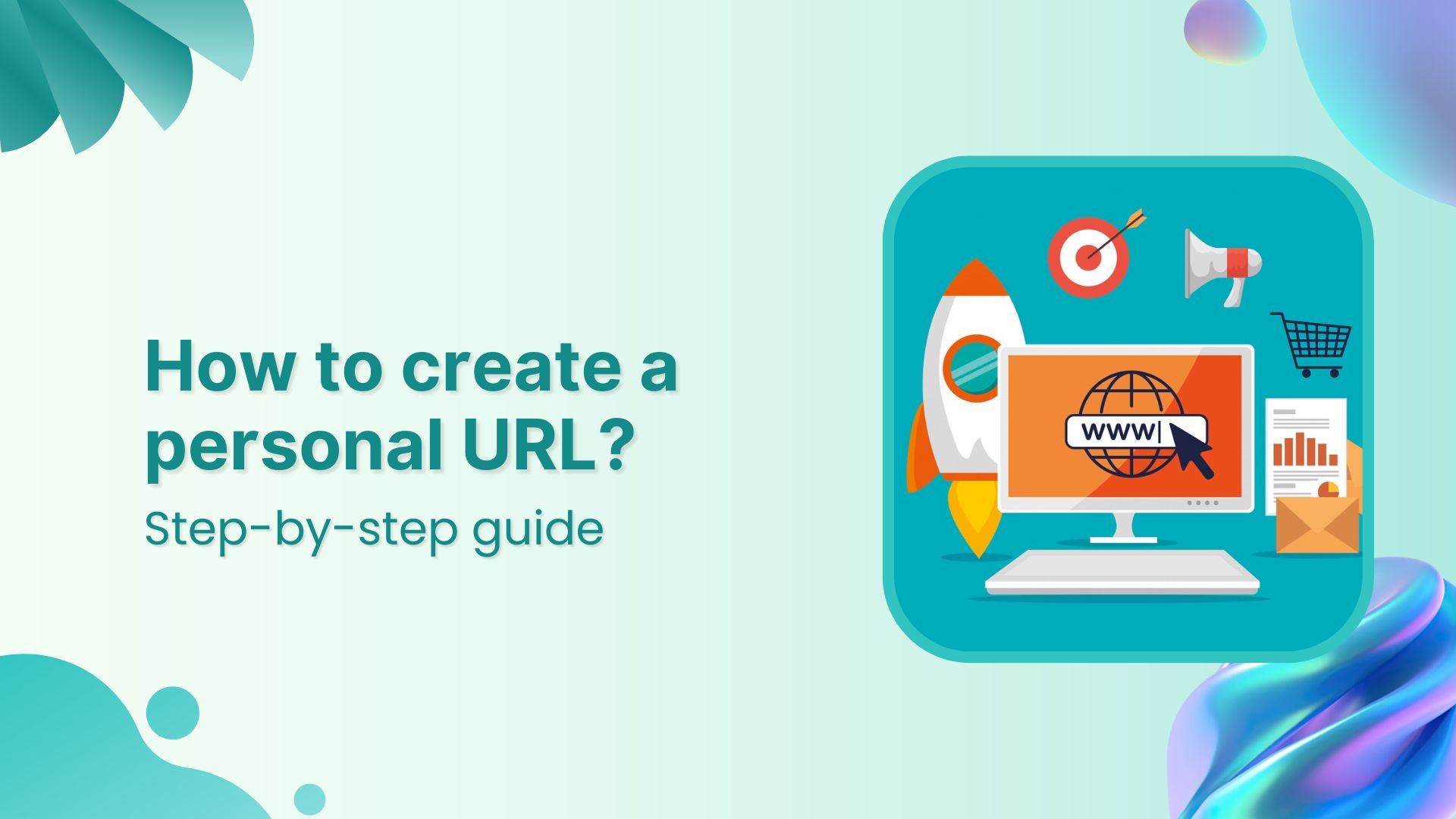 How to create a personal URL: A step-by-step quick guide