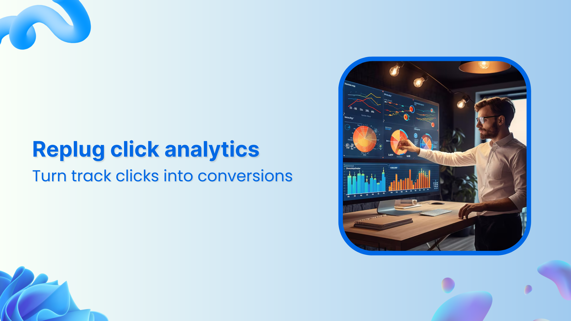 Replug click analytics: The prime solution for turning clicks into conversions