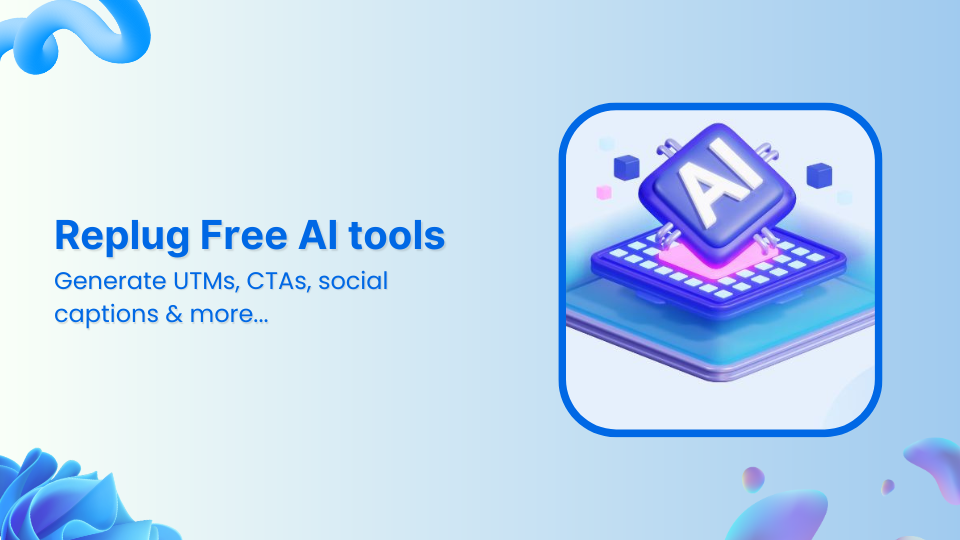 What’s new at Replug: Replug launches free AI tools