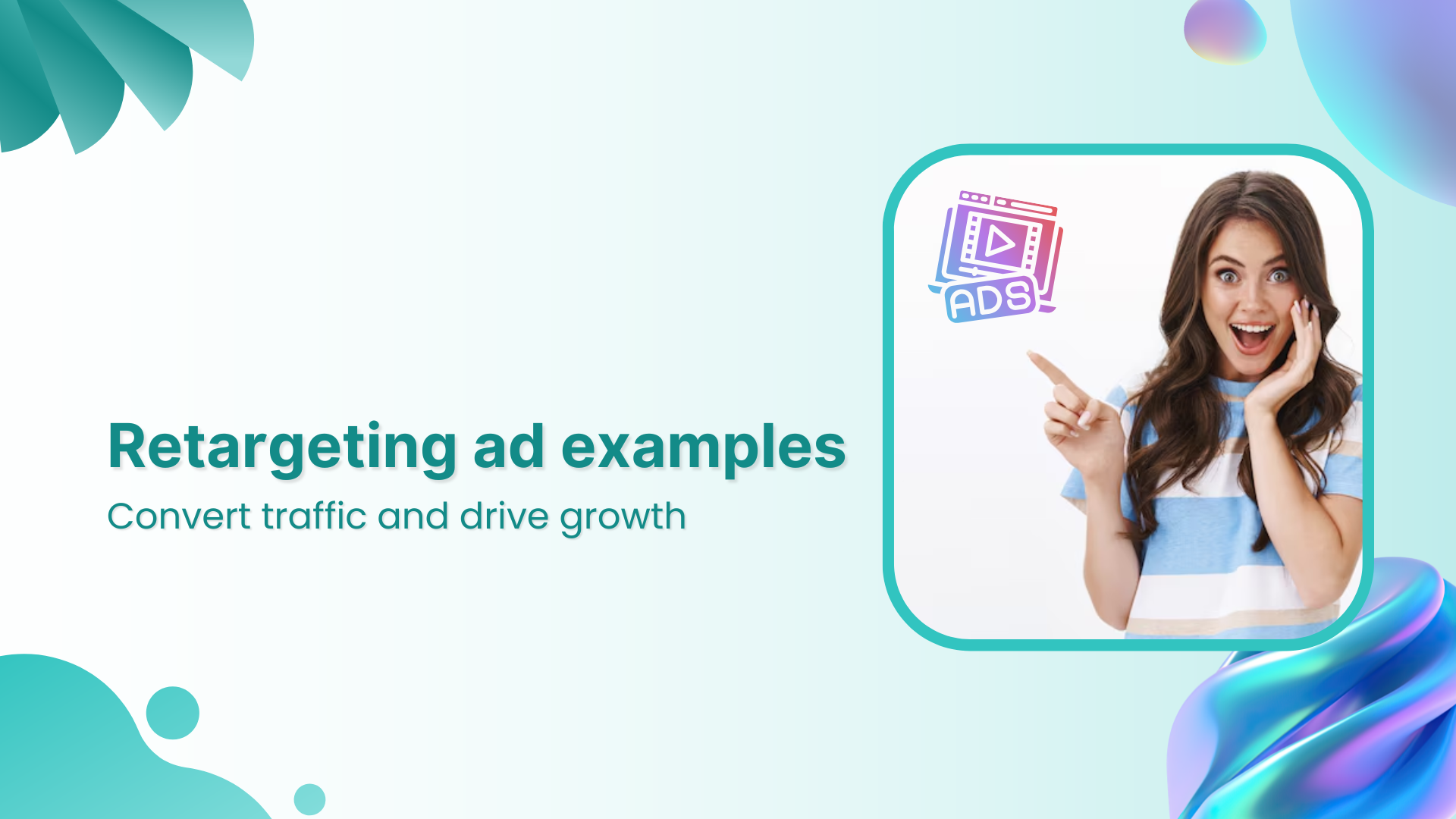 Retargeting ad examples that convert & drive growth