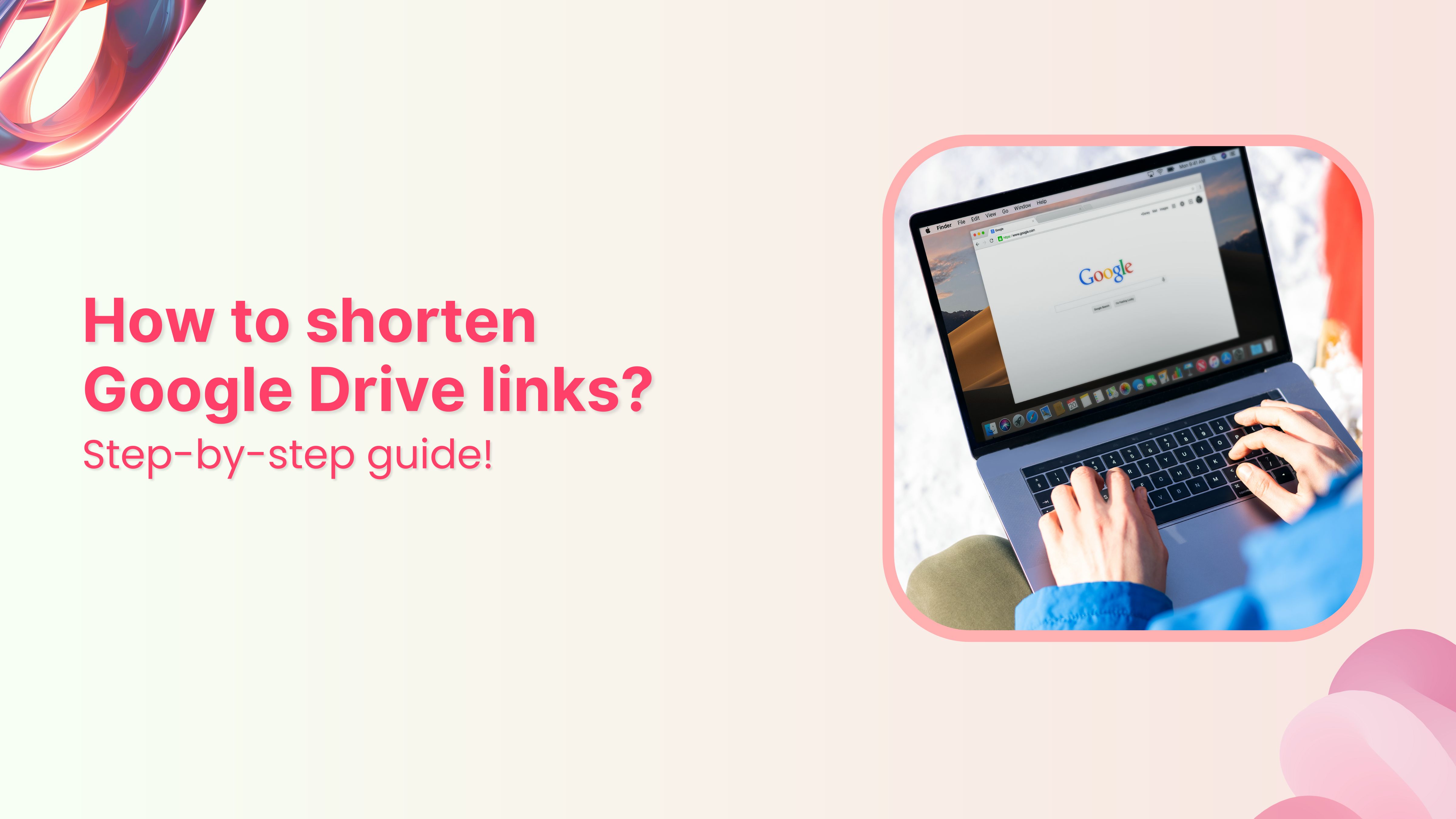 How to shorten Google Drive link: Step-by-step guide