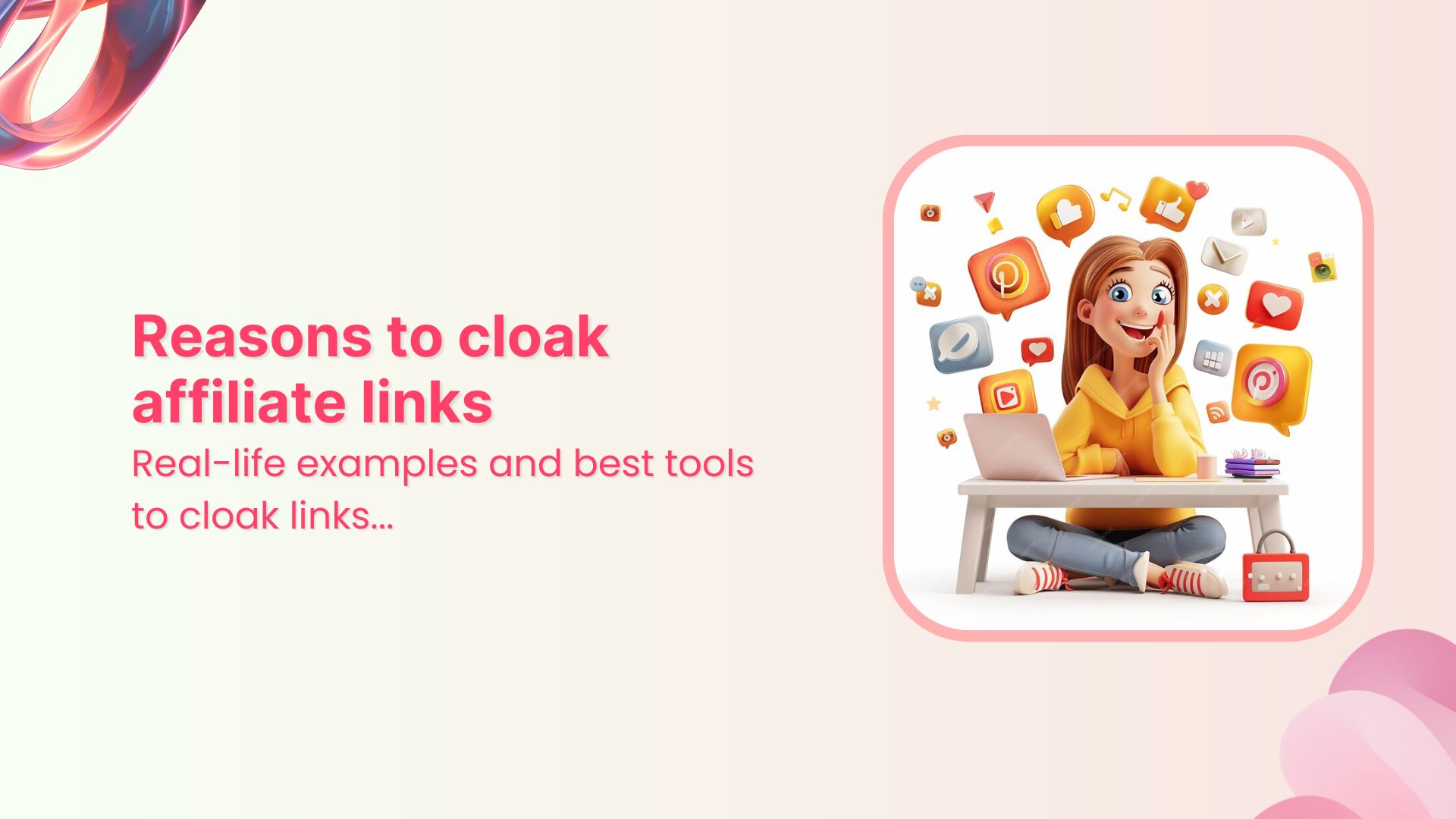 Top 4 reasons to cloak affiliate links [with practical benefits & tools]