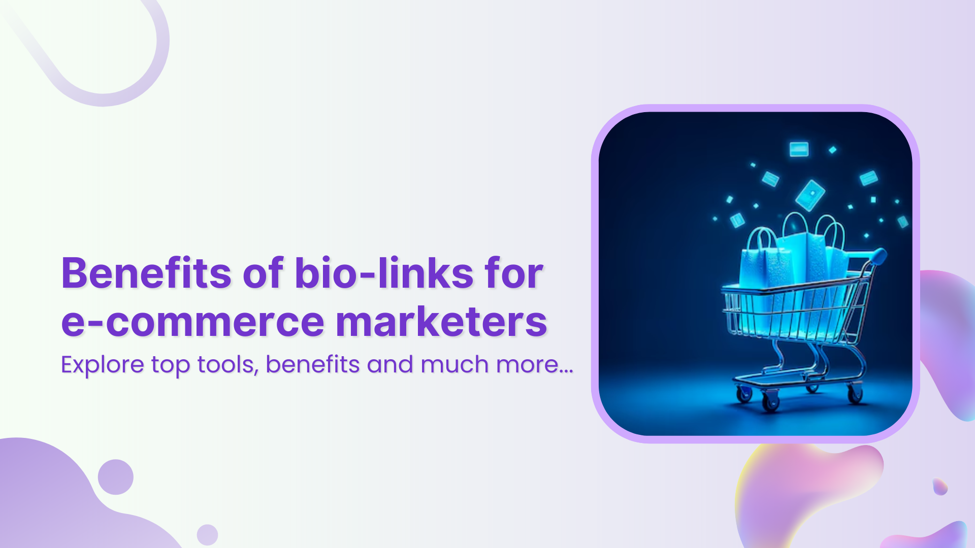 bio links for e-commerce marketers