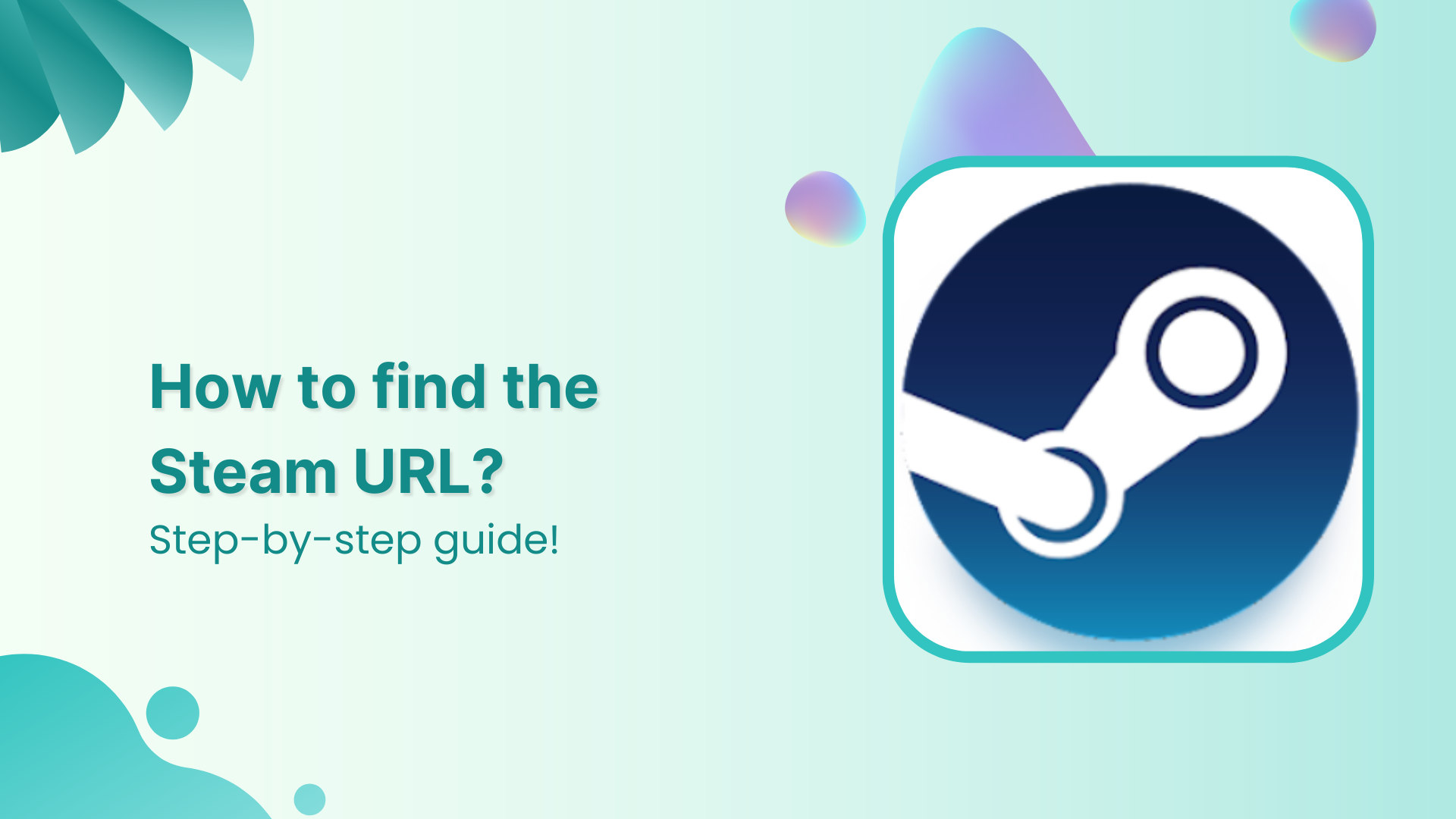 How to find Steam URL: Step-by-step guide