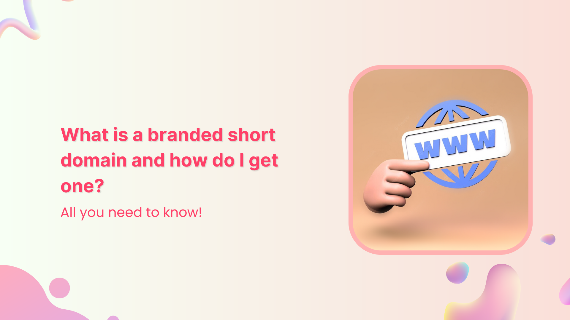 What is a branded short domain and how do I get one?