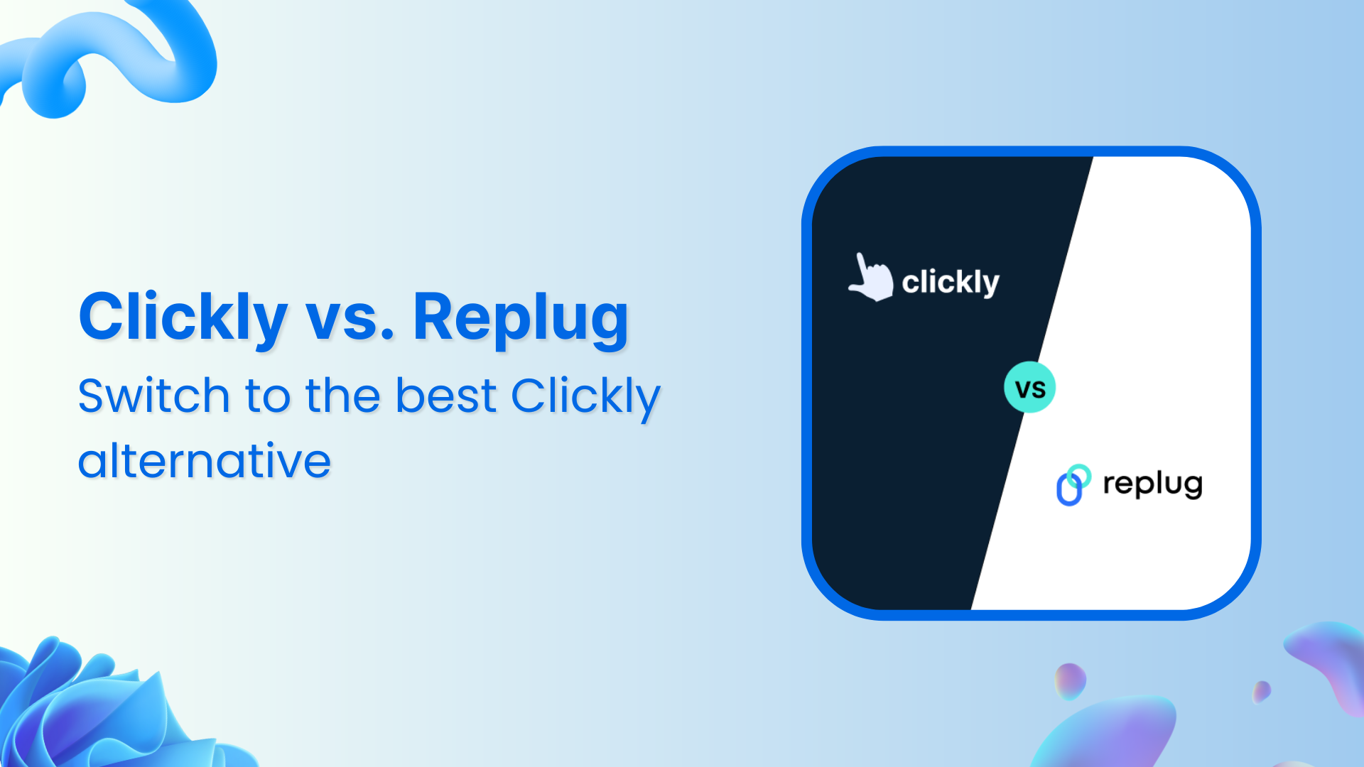 Clickly vs. Replug: Switch to the best Clickly alternative