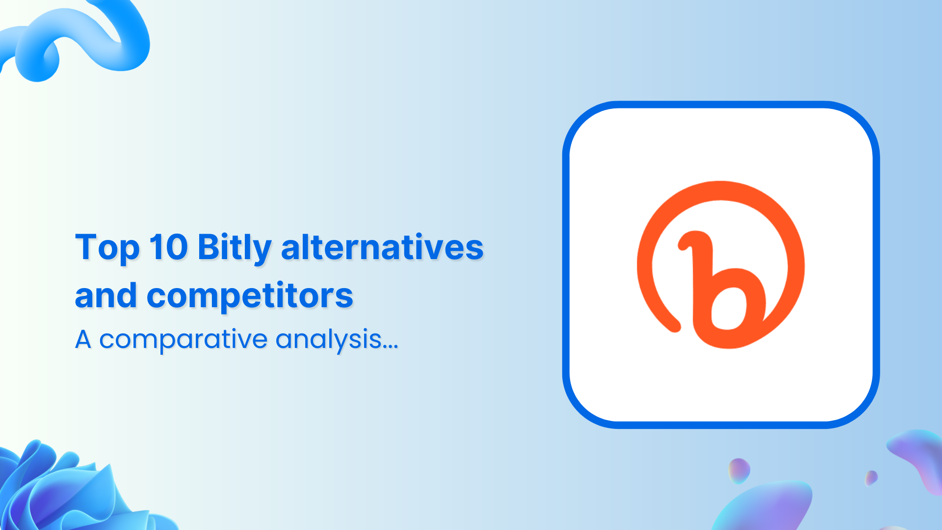 Top 10 Bitly alternatives and competitors in 2025