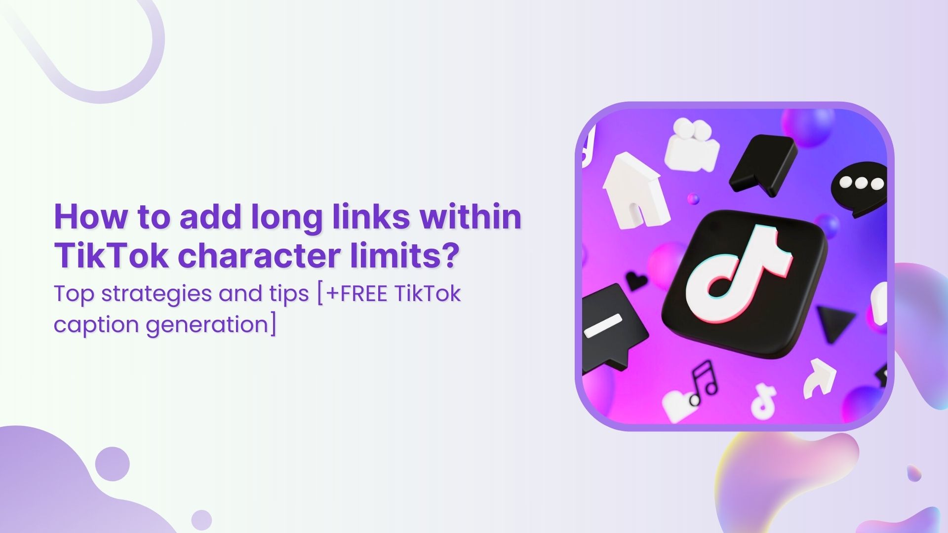 How to add long links within TikTok character limits?