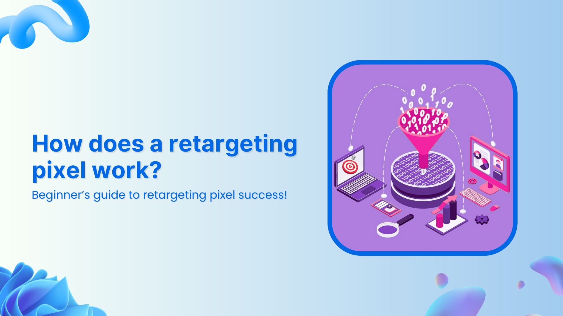 how does a retargeting pixel work?