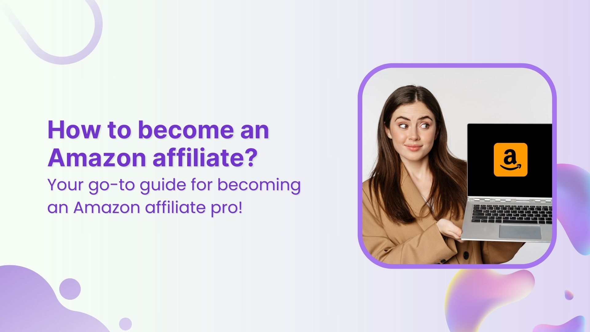 How to become an Amazon affiliate