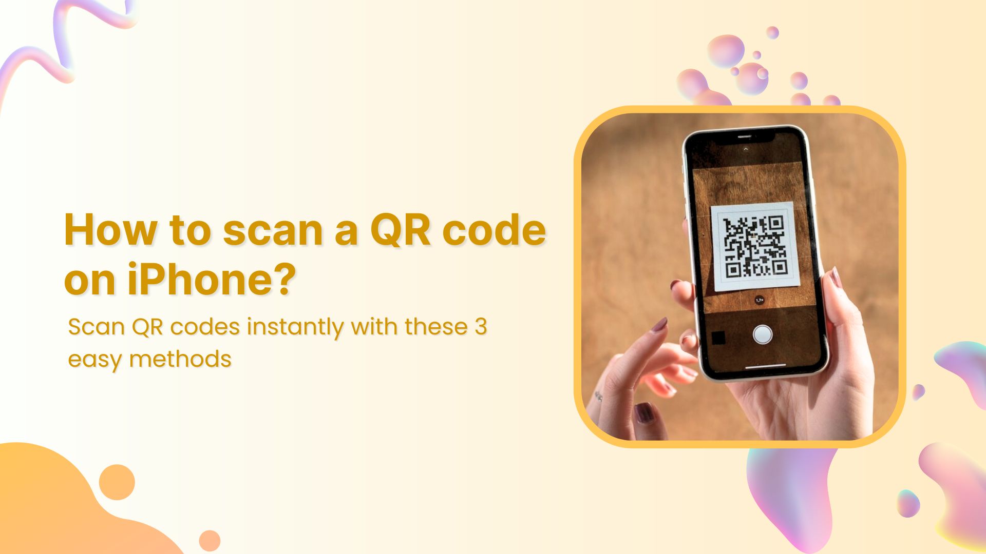 How to scan a QR code on your iPhone?